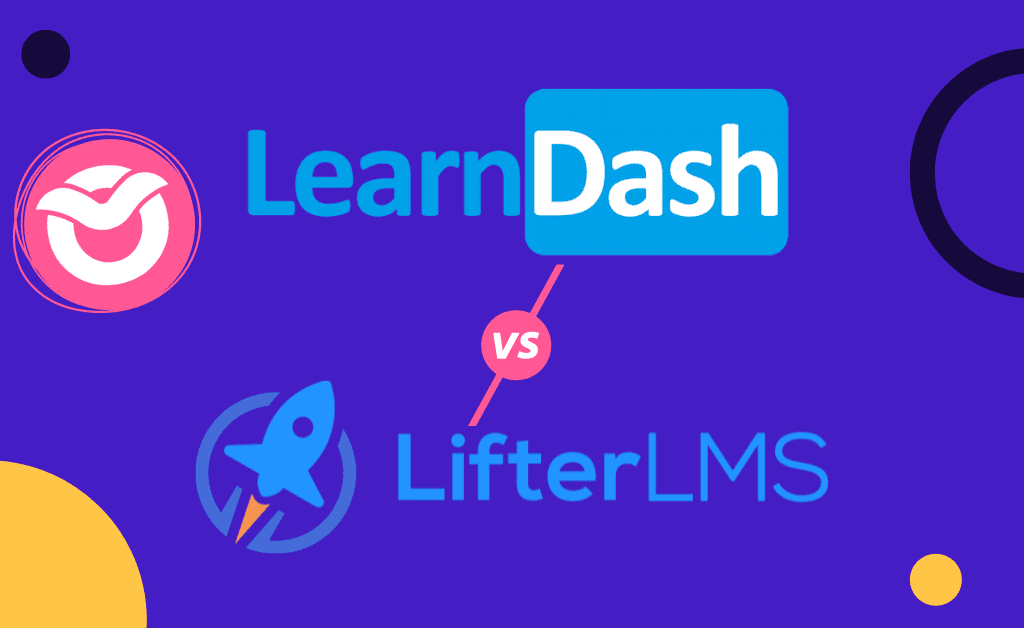 LearnDash vs LifterLMS Which is Better for Online Courses on WordPress
